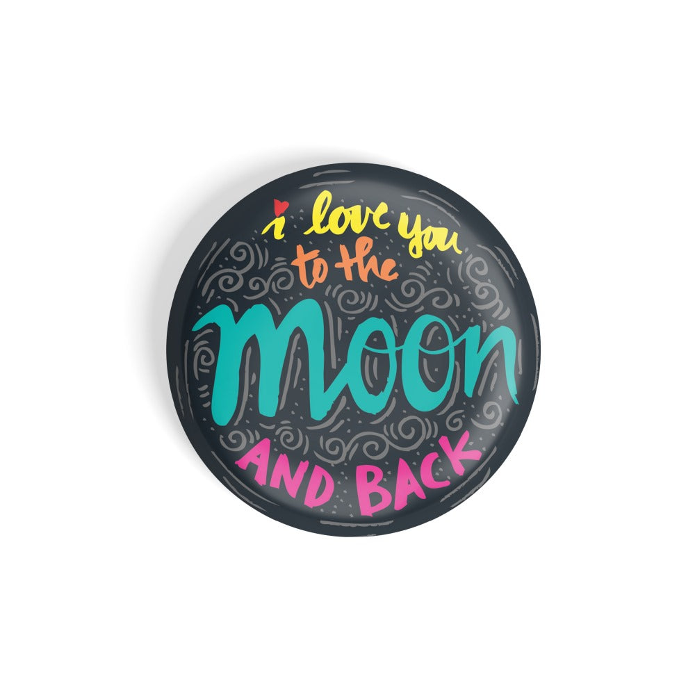 dhcrafts Round Fridge Magnet Black I Love You To The Moon And Back D3 Glossy Finish Design Pack of 1 (58 mm)
